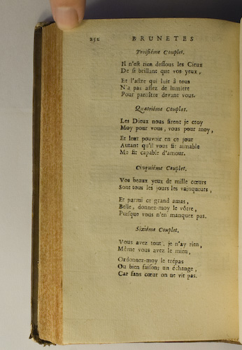 page 252 : Couplet : Les Dieux nous firent, je croy. / Vos beaux yeux de mille coeurs. / Vous avez tout, je n'ay rien.